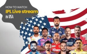 Where to Watch IPL 2024 in the USA