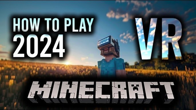 How to Play Minecraft VR